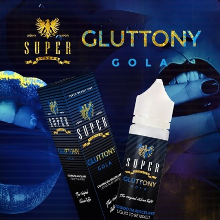 GLUTTONY - GOLA 50 ML SUPER FLAVOR