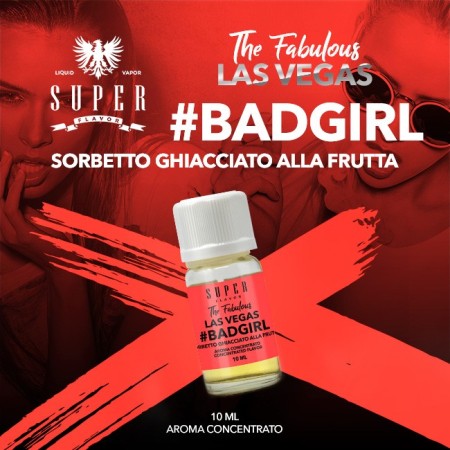 Badgirl Las Vegas (10ml) - Super Flavor